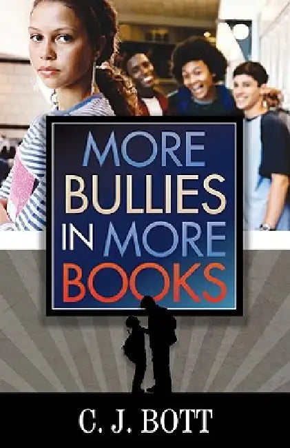 More Bullies in More Books (English, C. J. Bott)
