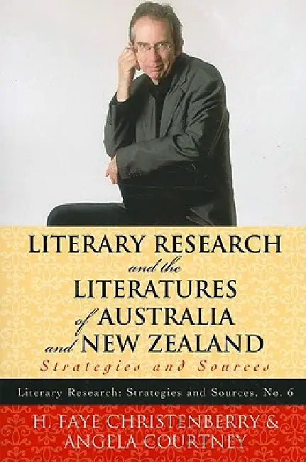 Literary Research and the Literatures of Australia and New Zealand (English, Faye H. Christenberry)