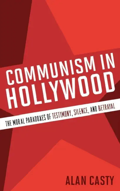 Communism in Hollywood (English, Alan Casty)