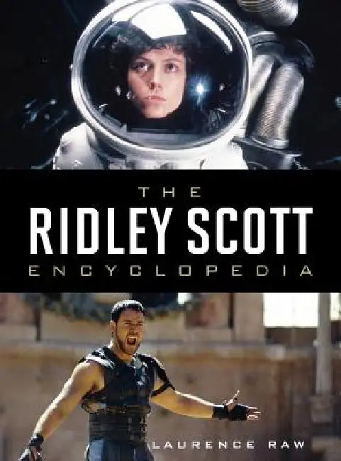 Ridley Scott Encyclopedia (English, Laurence Raw | Lord Puttnam Cbe)