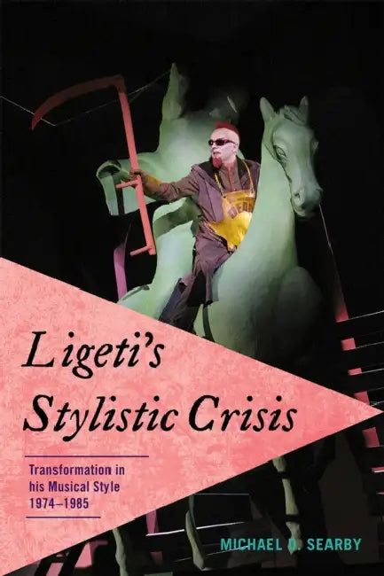 Ligeti's Stylistic Crisis (English, Michael D. Searby)