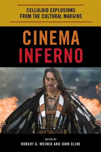 Cinema Inferno (English, Robert G. Weiner | John Cline)