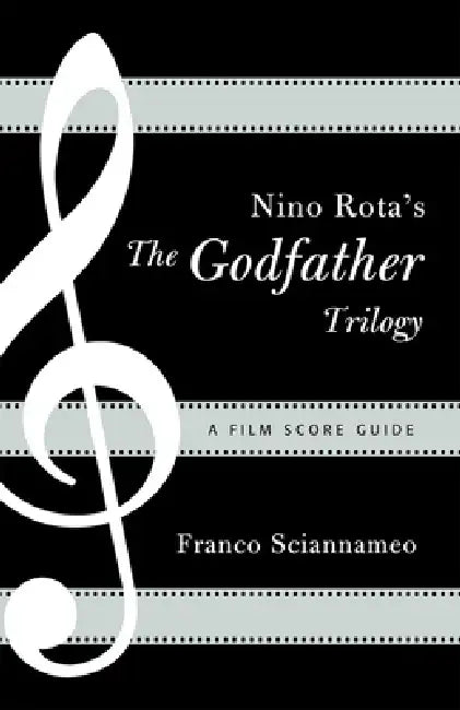 Nino Rota's The Godfather Trilogy (English, Franco Sciannameo)