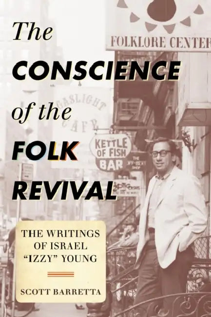 Conscience of the Folk Revival (English, Scott Barretta)