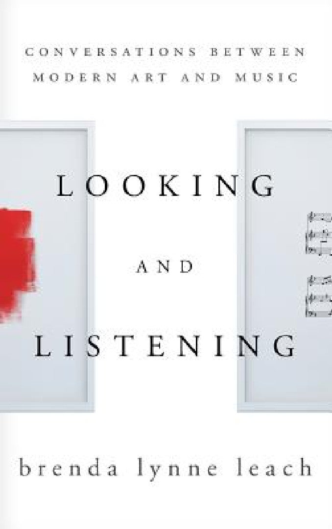 Looking and Listening (English, Brenda Lynne Leach)