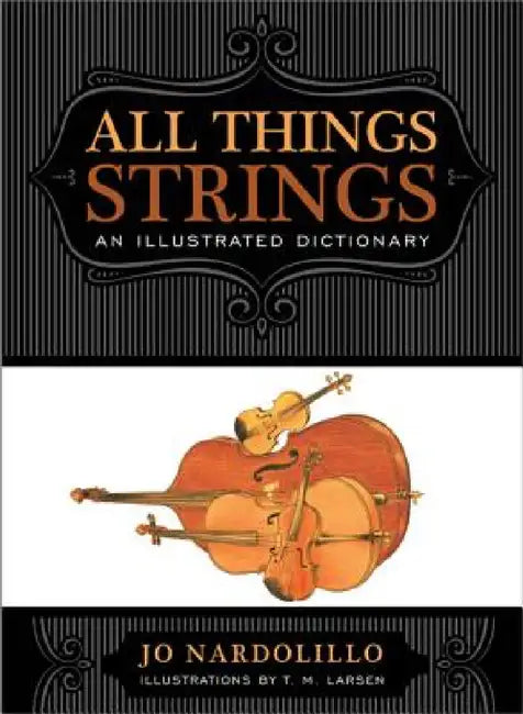All Things Strings (English, Jo Nardolillo | T. M. Larsen)