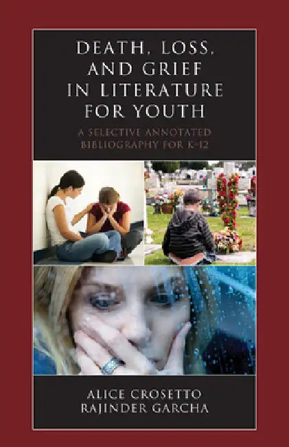 Death, Loss, and Grief in Literature for Youth (English, Alice Crosetto | Rajinder Garcha)