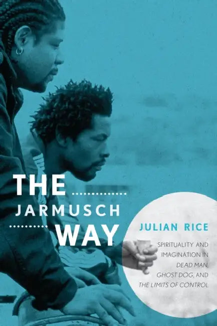 Jarmusch Way (English, Julian Rice)