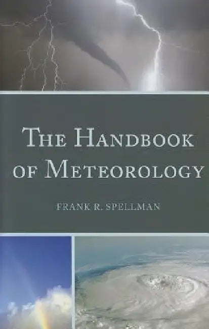 Handbook of Meteorology (English, Frank R. Spellman)