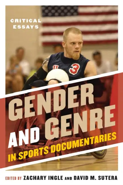 Gender and Genre in Sports Documentaries (English, Zachary Ingle | David M. Sutera)