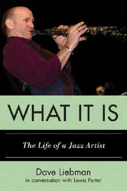 What It Is (English, Dave Liebman | Lewis Porter)