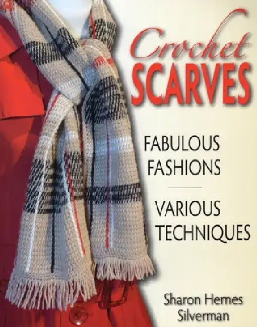 Crochet Scarves (English, Sharon Hernes Silverman)