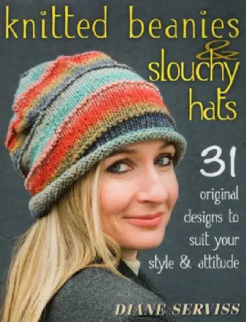 Knitted Beanies & Slouchy Hats (English, Diane Serviss)