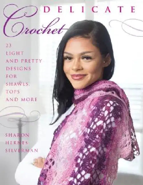 Delicate Crochet (English, Sharon Hernes Silverman)