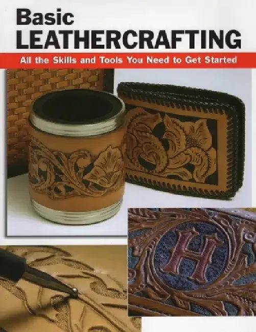 Basic Leathercrafting (English, Elizabeth Letcavage | William Hollis | Alan Wycheck)