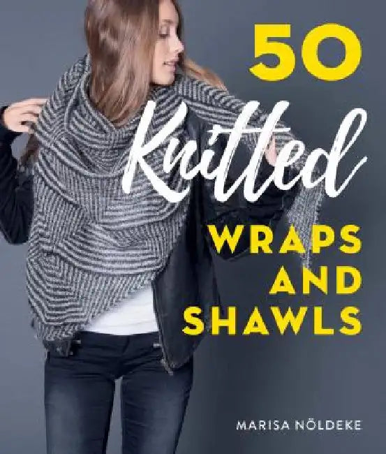 50 Knitted Wraps & Shawls (English, Marisa Nöldeke)