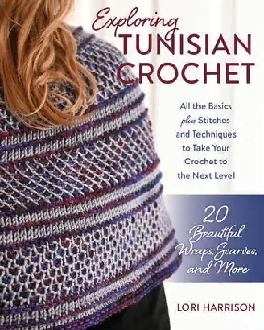 Exploring Tunisian Crochet (English, Lori Harrison)