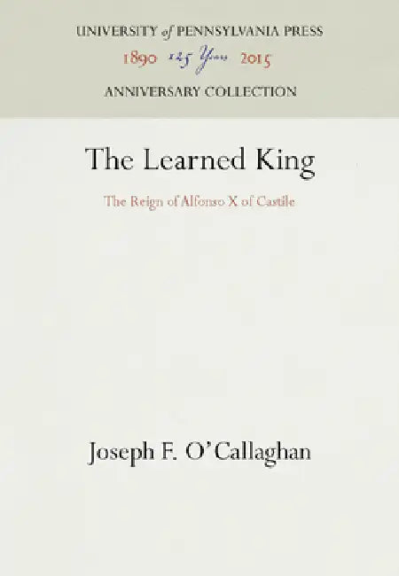The Learned King (English, Joseph F. O'Callaghan)
