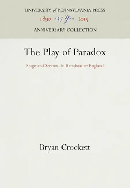 The Play of Paradox (English, Bryan Crockett)