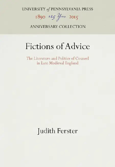 Fictions of Advice (English, Judith Ferster)