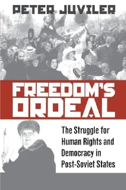 Freedom's Ordeal (English, Peter Juviler)
