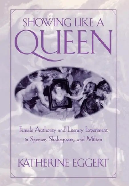 Showing Like a Queen (English, Katherine Eggert)