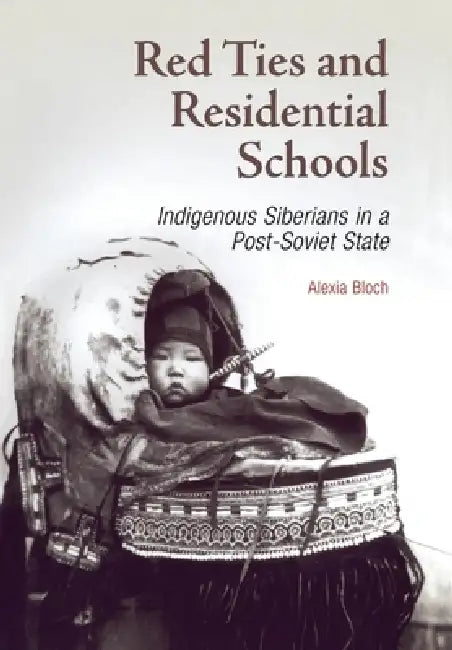 Red Ties and Residential Schools (English, Alexia Bloch)