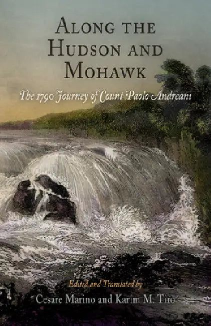 Along the Hudson and Mohawk (English, Cesare Marino | Cesare Marino | Karim M. Tiro)