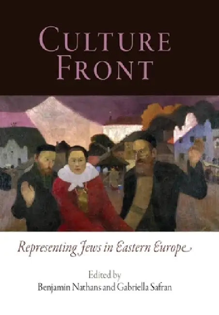 Culture Front (English, Benjamin Nathans | Gabriella Safran)