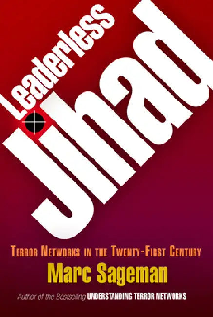Leaderless Jihad (English, Marc Sageman)
