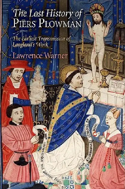 The Lost History of Piers Plowman (English, Lawrence Warner)