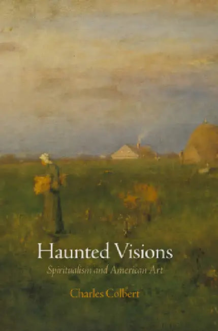 Haunted Visions (English, Charles Colbert)