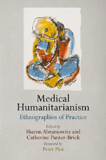 Medical Humanitarianism (English, Sharon Abramowitz | Ichiro Kawaki | Peter Piot)