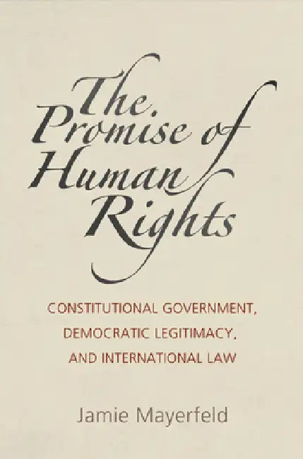 The Promise of Human Rights (English, Jamie Mayerfeld)