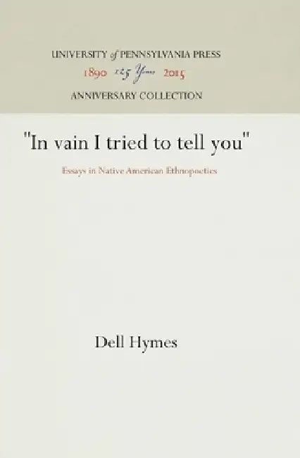 In Vain I Tried to Tell You (English, Dell Hymes)
