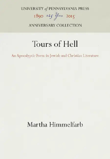 Tours of Hell (English, Martha Himmelfarb)