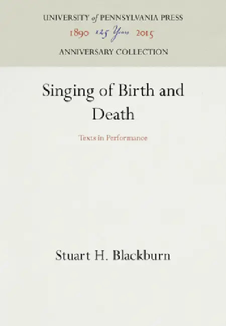 Singing of Birth and Death (English, Stuart H. Blackburn)