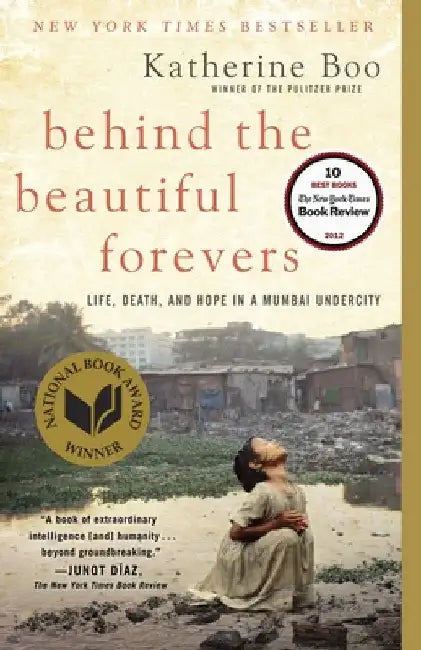 Behind the Beautiful Forevers (English, Katherine Boo)