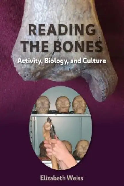 Reading the Bones (English, Elizabeth Weiss)