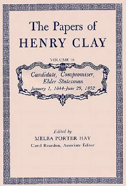 The Papers of Henry Clay (English, Henry Clay)