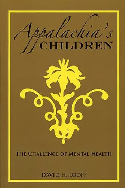 Appalachia's Children (English, David H. Looff)