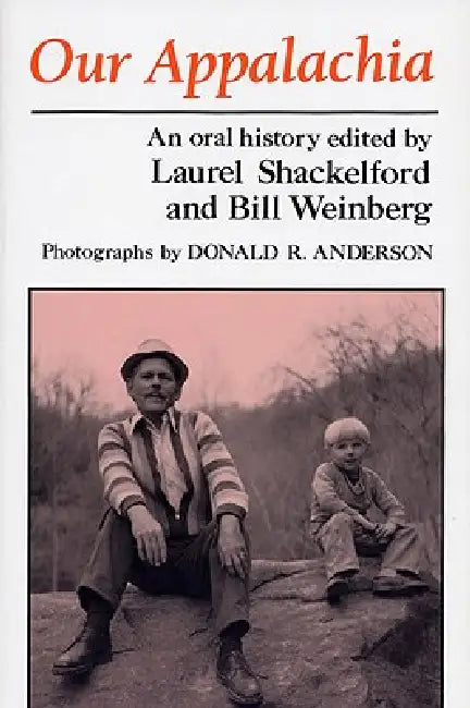 Our Appalachia (English, Laurel Shackelford | Bill Weinberg)