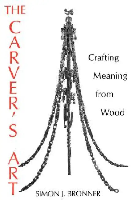 Carver's Art-Pa (English, Simon J. Bronner)