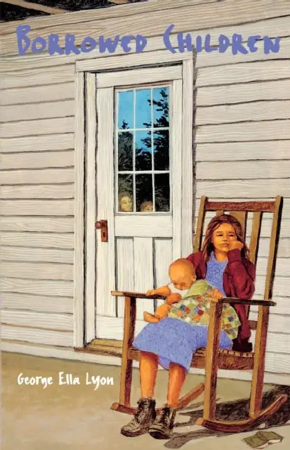Borrowed Children (English, George Ella Lyon)