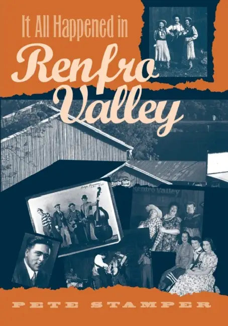 It All Happened in Renfro Valley (English, Pete Stamper)