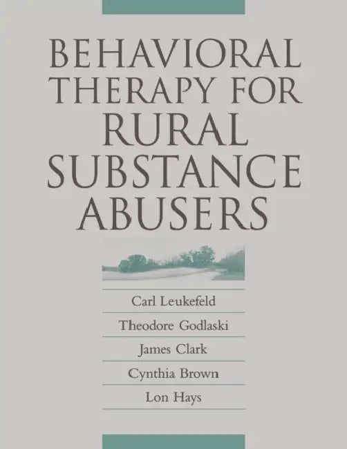 Behavioral Therapy/Rural Sbstnc-Pa (English, Carl Leukefeld | Cynthia Brown | James Clark)