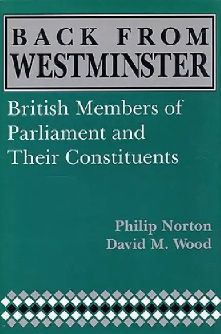 Back from Westminster (English, Phillip Norton | David M. Wood)