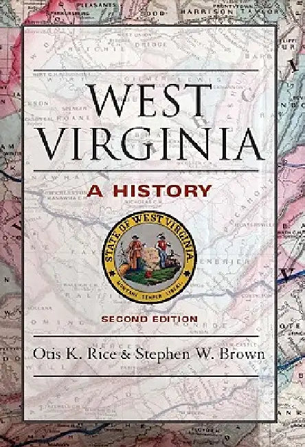 West Virginia (English, Otis K. Rice | Stephen W. Brown)