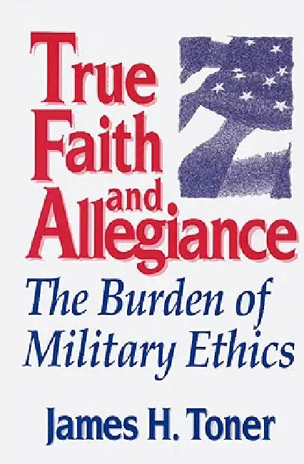 True Faith and Allegiance (English, James H. Toner)
