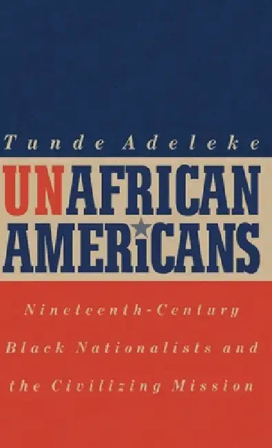 Unafrican Americans (English, Tunde Adeleke)